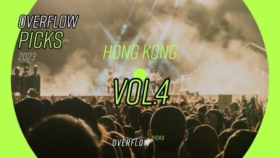 【單曲推薦．歌單】Overflow Picks 2023 Vol. 4（香港篇）